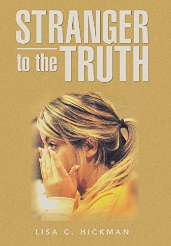 Imagen de archivo de Stranger to the Truth a la venta por Lucky's Textbooks