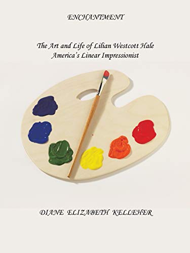 Imagen de archivo de Enchantment The Art and Life of Lilian Westcott Hale: America's Linear Impressionist a la venta por Lucky's Textbooks