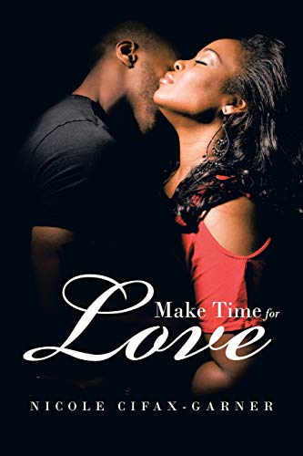 Stock image for Make Time for Love for sale by ThriftBooks-Atlanta