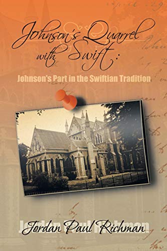 Beispielbild fr Johnson's Quarrel with Swift Johnson's Part in the Swiftian Tradition zum Verkauf von PBShop.store US