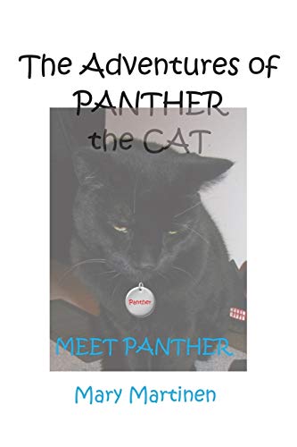 Beispielbild fr The Adventures of Panther the Cat Meet Panther zum Verkauf von PBShop.store US