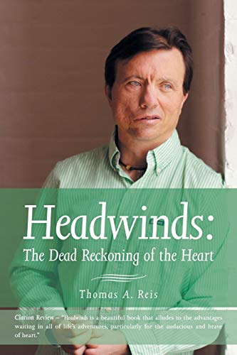 Beispielbild fr Headwinds : The Dead Reckoning of the Heart zum Verkauf von Better World Books