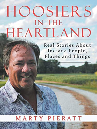 Beispielbild fr Hoosiers in the Heartland: Real Stories About Indiana People, Places and Things zum Verkauf von James Lasseter, Jr