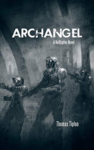 Stock image for Archangel A Hellfighter Novel for sale by PBShop.store US