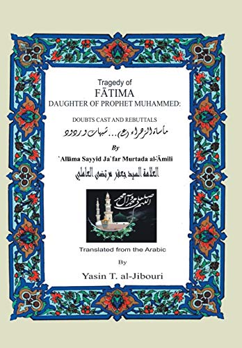 9781491826911: Tragedy of Fatima Daughter of Prophet Muhammed: Doubts Cast and Rebuttals