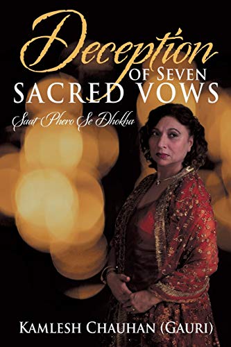 9781491828083: Deception of Seven Sacred Vows: Saat Phero Se Dhokha