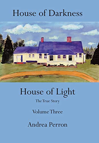 9781491829899: House Of Darkness House Of Light: The True Story Volume Three: 3
