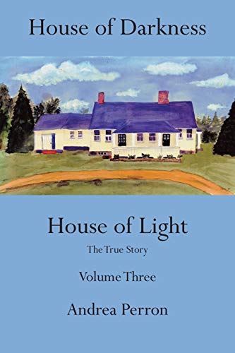 9781491829905: House of Darkness House of Light: The True Story Volume Three