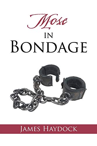 Stock image for Mose in Bondage for sale by Lucky's Textbooks