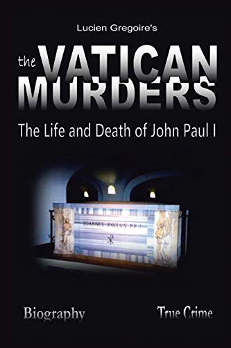 Stock image for The Vatican Murders: The Life and Death of John Paul I for sale by SecondSale