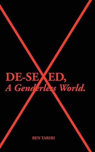 Beispielbild fr De-Sexed, A Genderless World. zum Verkauf von Lucky's Textbooks