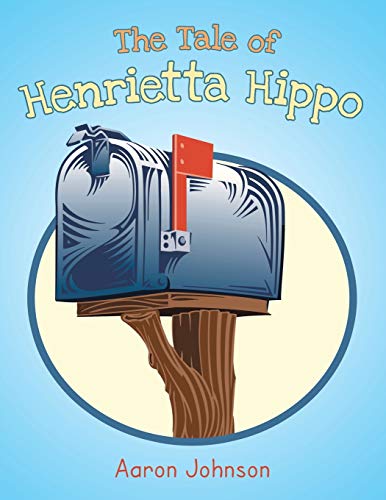 9781491837795: The Tale of Henrietta Hippo