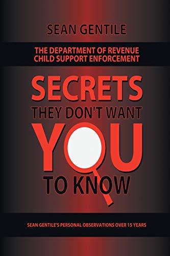 9781491839935: The Department Of Revenue Child Support Enforcement: Secrets They Don't Want You to know