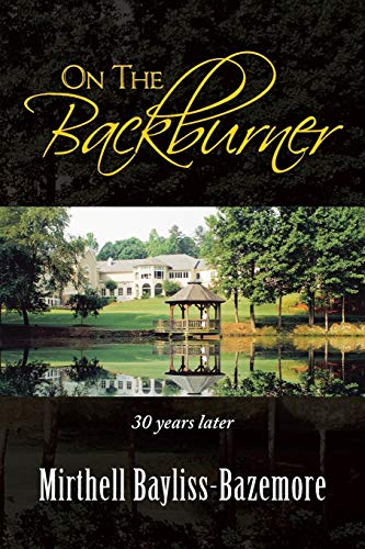 9781491841686: On the Backburner: 30 Years Later