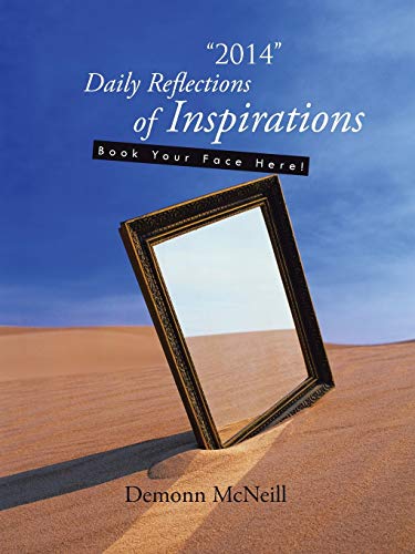 Imagen de archivo de 2014" Daily Reflections of Inspirations: Book Your Face Here! a la venta por Lucky's Textbooks