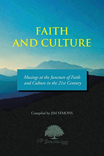 9781491843567: Faith and Culture: Musings at the Juncture of Faith and Culture in the 21st Century