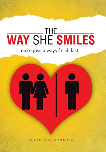 Imagen de archivo de The Way She Smiles nice guys always finish last a la venta por PBShop.store US