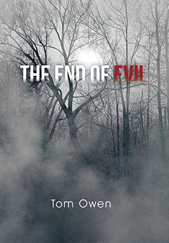 Beispielbild fr The End of Evil zum Verkauf von Big River Books