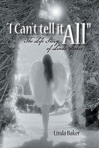 Imagen de archivo de I Can't Tell It All: The Life Story of Linda Baker a la venta por Chiron Media