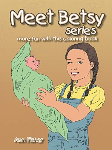 Beispielbild fr Meet Betsy series: more fun with this coloring book zum Verkauf von Chiron Media