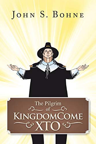 Stock image for The Pilgrim of Kingdomecome Xto for sale by Chiron Media