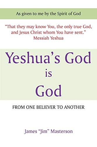 Stock image for Yeshua's God Is God From One Believer To Another for sale by PBShop.store US