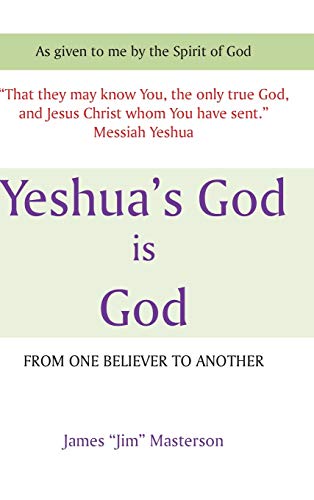 Stock image for Yeshua's God Is God From One Believer To Another for sale by PBShop.store US