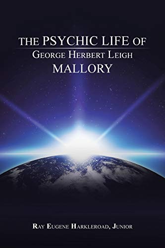 Stock image for The Psychic Life of George Herbert Leigh Mallory for sale by Lucky's Textbooks