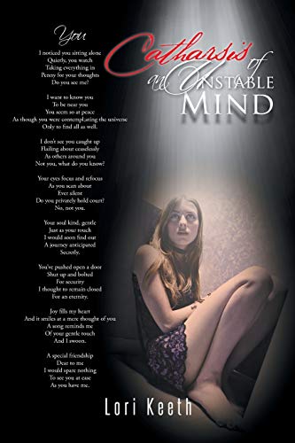 Imagen de archivo de Catharsis of an Unstable Mind: Writings of a Bi-Polar, Recovering Alcoholic Addict a la venta por Chiron Media