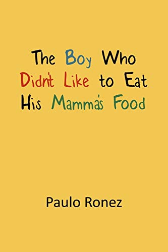 Stock image for The Boy Who Didn't Like to Eat His Mamma's Food for sale by Chiron Media