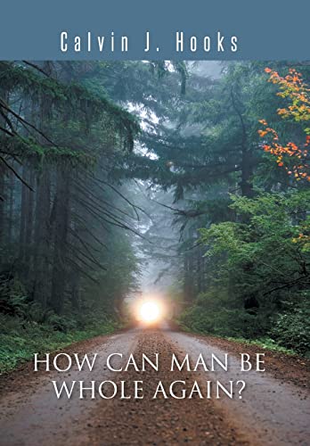 9781491863541: How Can Man Be Whole Again?