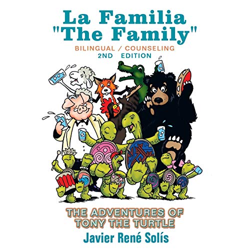 9781491864104: The Adventures of Tony the Turtle: La Familia the Family