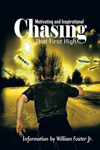 Imagen de archivo de Chasing That First High a la venta por Chiron Media