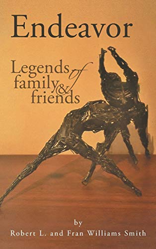 Stock image for Endeavor: Legends of Family and Friends for sale by Lucky's Textbooks