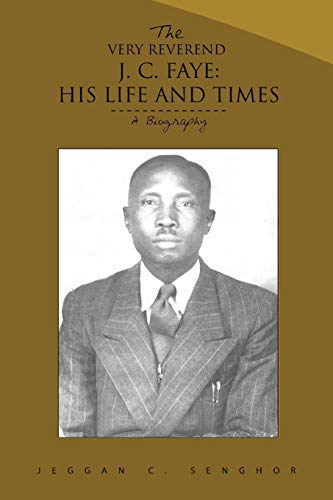 Beispielbild fr The Very Reverend J. C. Faye:His Life and Times: A Biography zum Verkauf von WorldofBooks
