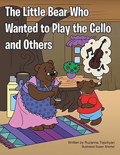 Beispielbild fr The Little Bear Who Wanted to Play the Cello and Others zum Verkauf von PBShop.store US