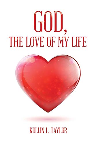 Beispielbild fr God, the Love of My Life zum Verkauf von Chiron Media