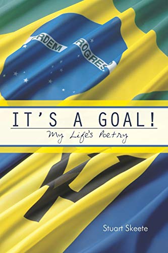 Stock image for It's a Goal!: My Life's Poetry for sale by Chiron Media