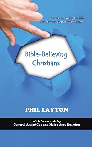 Stock image for Bible-Believing Christians: A Guide to Trusting the Bible and Resolving Apparent Contradictions. for sale by WorldofBooks