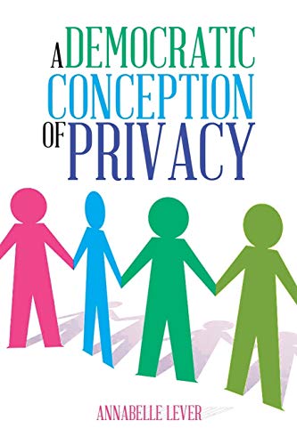 Beispielbild fr A Democratic Conception of Privacy zum Verkauf von PBShop.store US