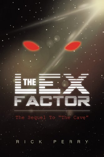 Imagen de archivo de The Lex Factor: The Sequel to ?the Cave? a la venta por Bookmans