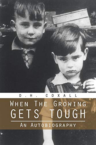 Imagen de archivo de When the Growing Gets Tough: An Autobiography a la venta por WorldofBooks