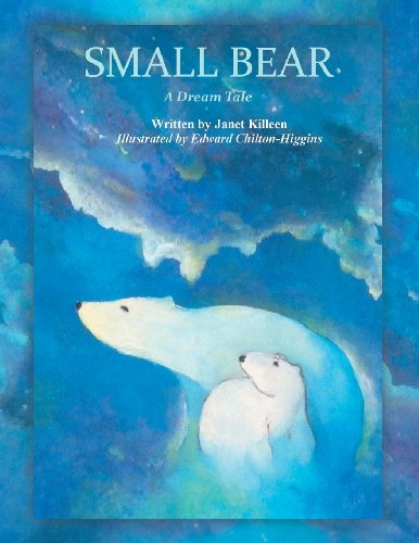 Stock image for Small Bear: A Dream Tale for sale by MusicMagpie