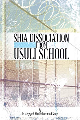 Imagen de archivo de Shia Dissociation from Usuli School a la venta por PBShop.store US