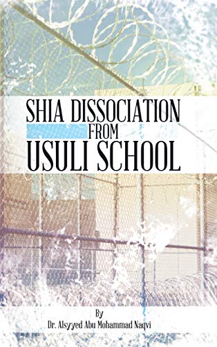 Imagen de archivo de Shia Dissociation from Usuli School a la venta por GF Books, Inc.