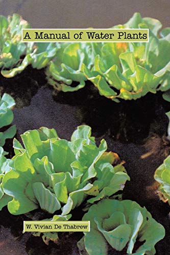Beispielbild fr A Manual of Water Plants zum Verkauf von Books Unplugged
