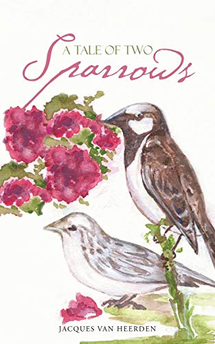 Beispielbild fr A Tale of Two Sparrows zum Verkauf von Chiron Media