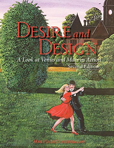 Stock image for DESIRE and DESIGN: A Look at Venus and Mars in Action for sale by Gardner's Used Books, Inc.