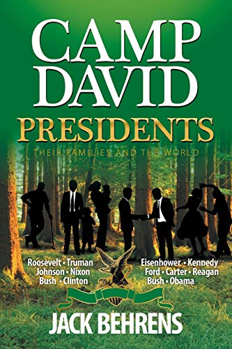 Beispielbild fr Camp David Presidents: Their Families and the World zum Verkauf von SecondSale