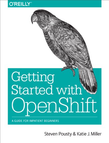 Beispielbild fr Getting Started with OpenShift: A Guide for Impatient Beginners zum Verkauf von BooksRun